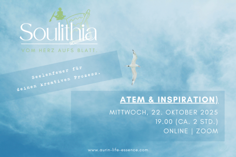 Atem & Inspiration - Soulithia für den kreativen Prozess (2 von 4, 22.10.)